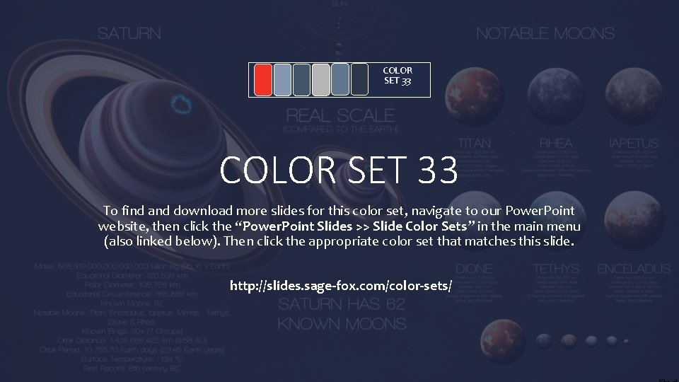 COLOR SET 33 To find and download more slides for this color set, navigate