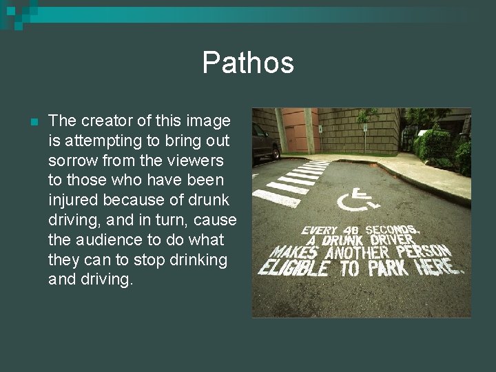 Pathos n The creator of this image is attempting to bring out sorrow from