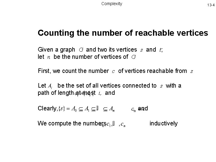 Complexity 13 -4 Counting the number of reachable vertices Given a graph G and
