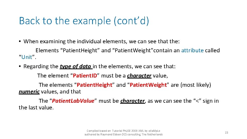 Back to the example (cont’d) • When examining the individual elements, we can see
