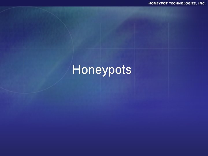 Honeypots 