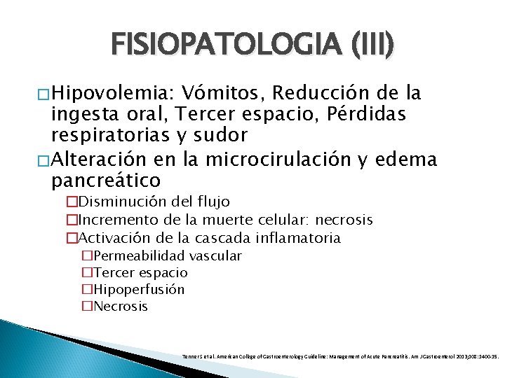 FISIOPATOLOGIA (III) � Hipovolemia: Vómitos, Reducción de la ingesta oral, Tercer espacio, Pérdidas respiratorias