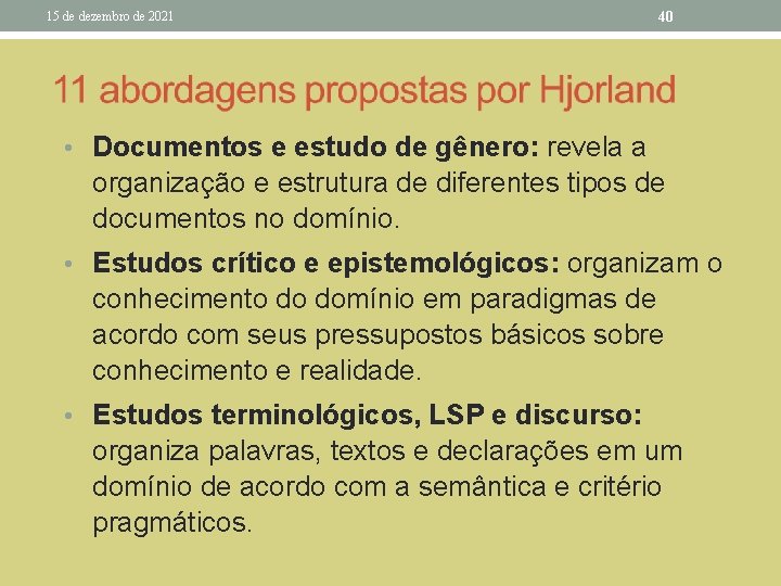 15 de dezembro de 2021 40 • Documentos e estudo de gênero: revela a