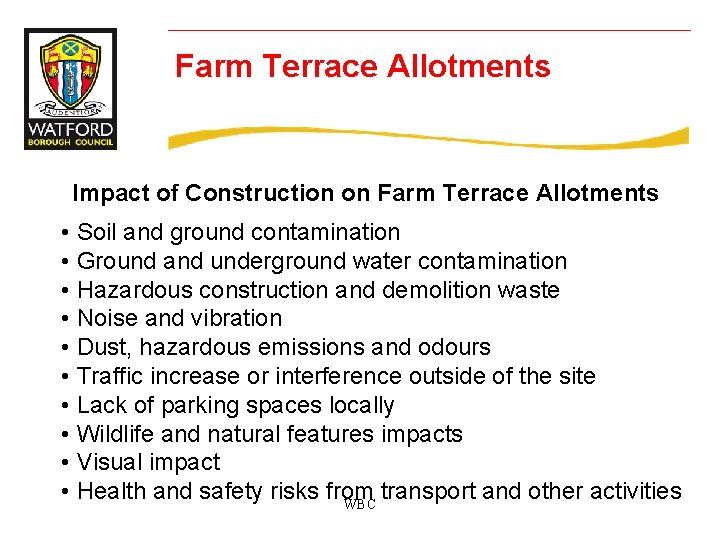 Farm Terrace Allotments Impact of Construction on Farm Terrace Allotments • Soil and ground