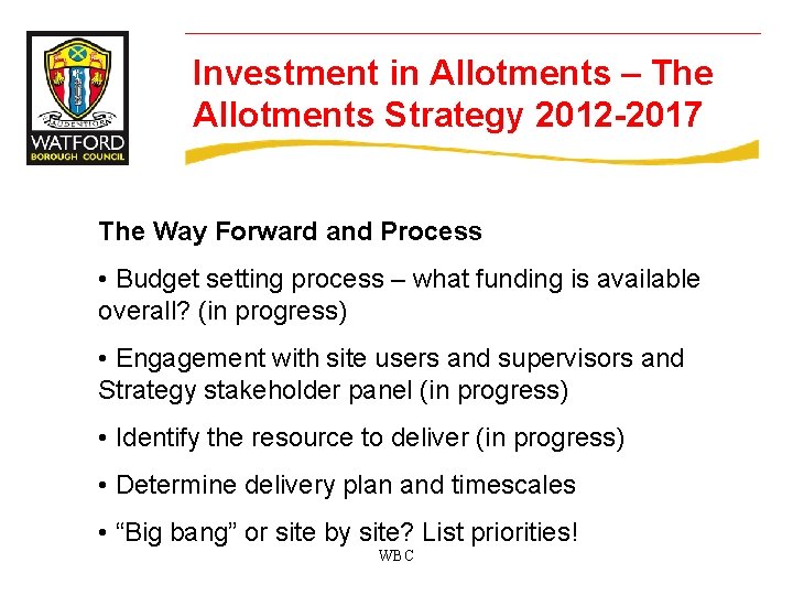 Investment in Allotments – The Allotments Strategy 2012 -2017 The Way Forward and Process