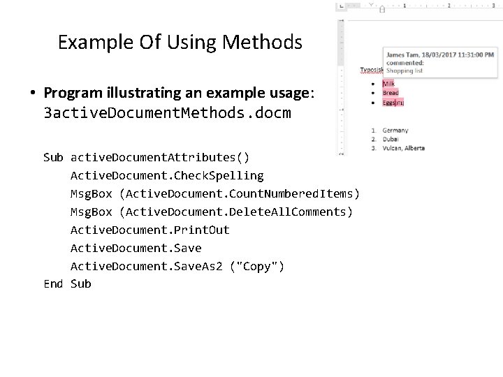 Example Of Using Methods • Program illustrating an example usage: 3 active. Document. Methods.