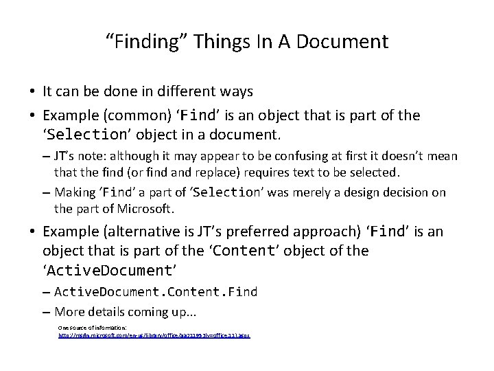 “Finding” Things In A Document • It can be done in different ways •
