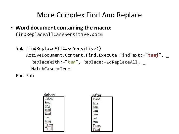 More Complex Find And Replace • Word document containing the macro: find. Replace. All.