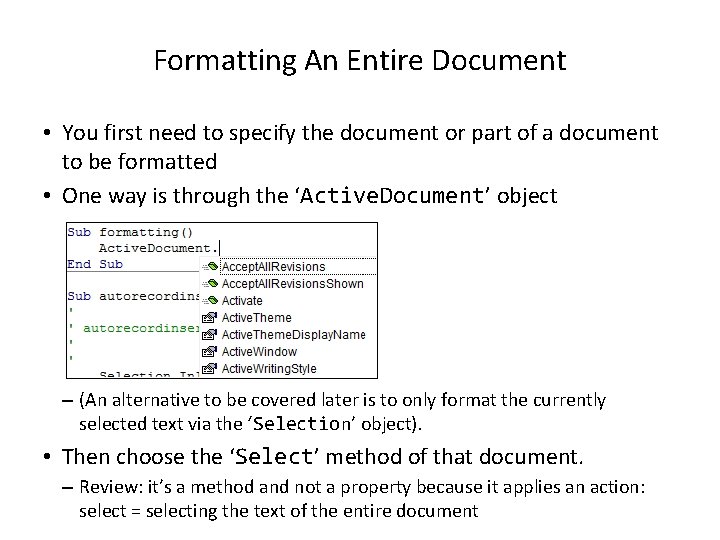 Formatting An Entire Document • You first need to specify the document or part