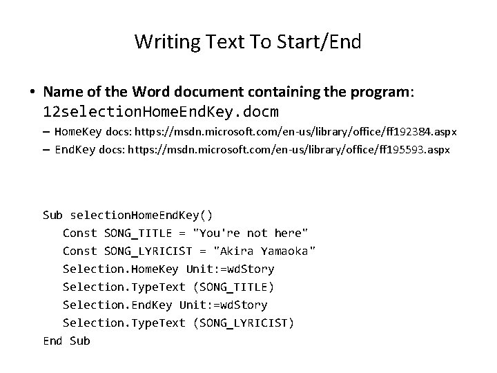 Writing Text To Start/End • Name of the Word document containing the program: 12