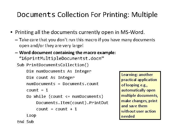 Documents Collection For Printing: Multiple • Printing all the documents currently open in MS-Word.