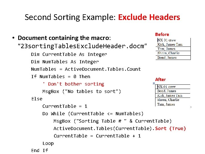 Second Sorting Example: Exclude Headers • Document containing the macro: “ 23 sorting. Tables.