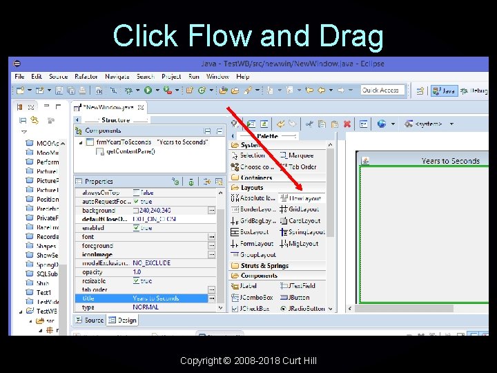 Click Flow and Drag Copyright © 2008 -2018 Curt Hill 