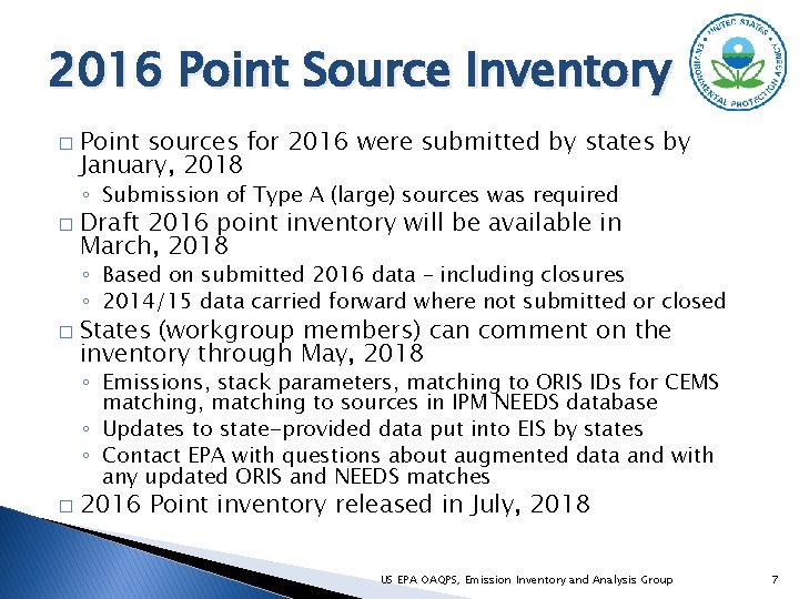 2016 Point Source Inventory � Point sources for 2016 were submitted by states by