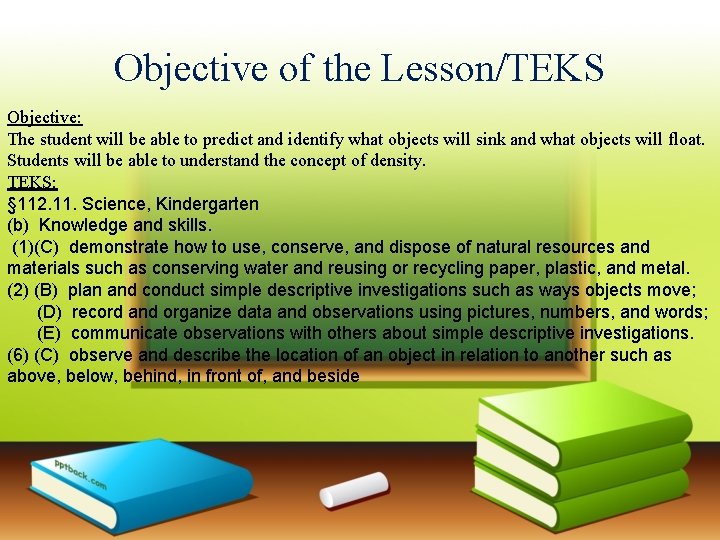 Objective of the Lesson/TEKS Objective: The student will be able to predict and identify