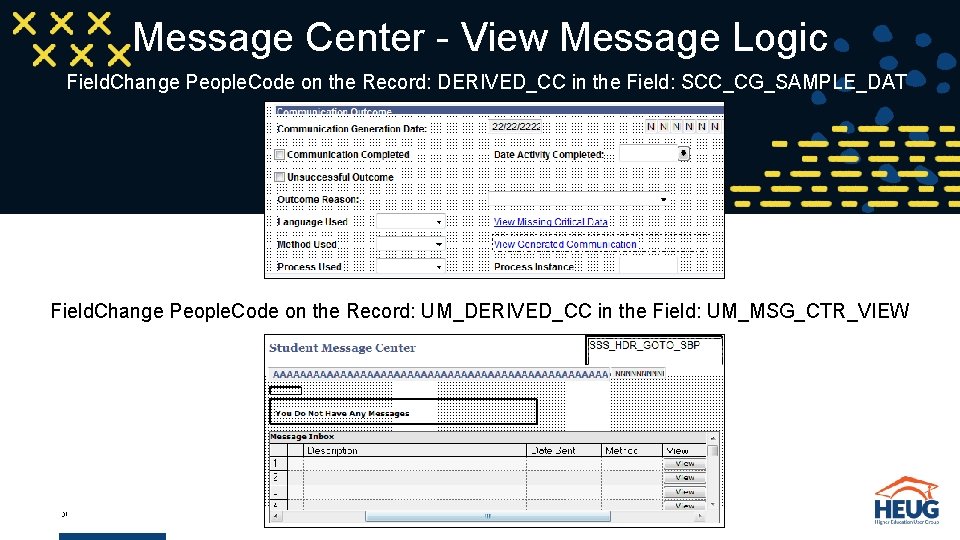 Message Center - View Message Logic Field. Change People. Code on the Record: DERIVED_CC