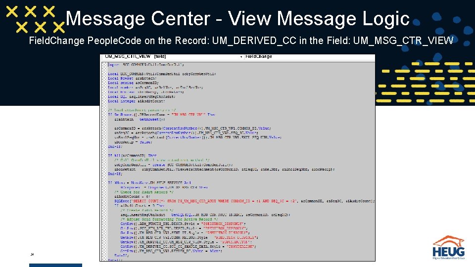 Message Center - View Message Logic Field. Change People. Code on the Record: UM_DERIVED_CC