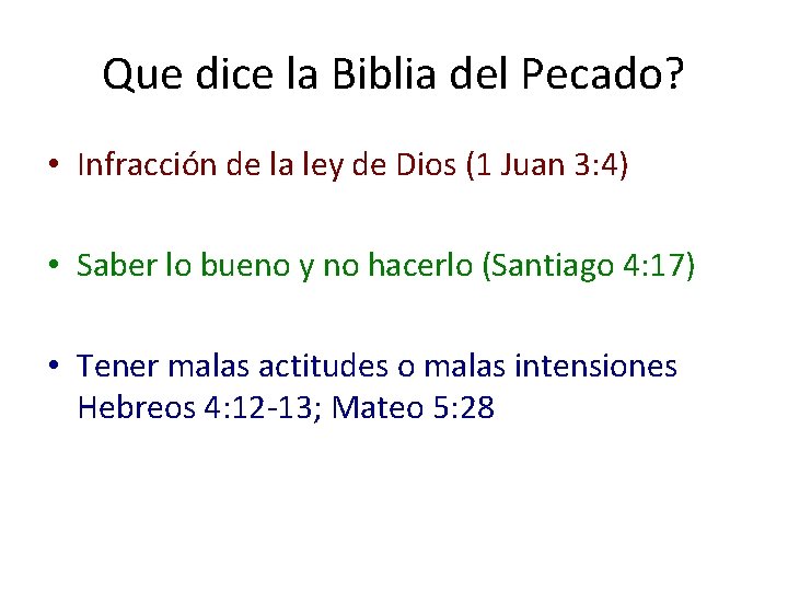 Que dice la Biblia del Pecado? • Infracción de la ley de Dios (1