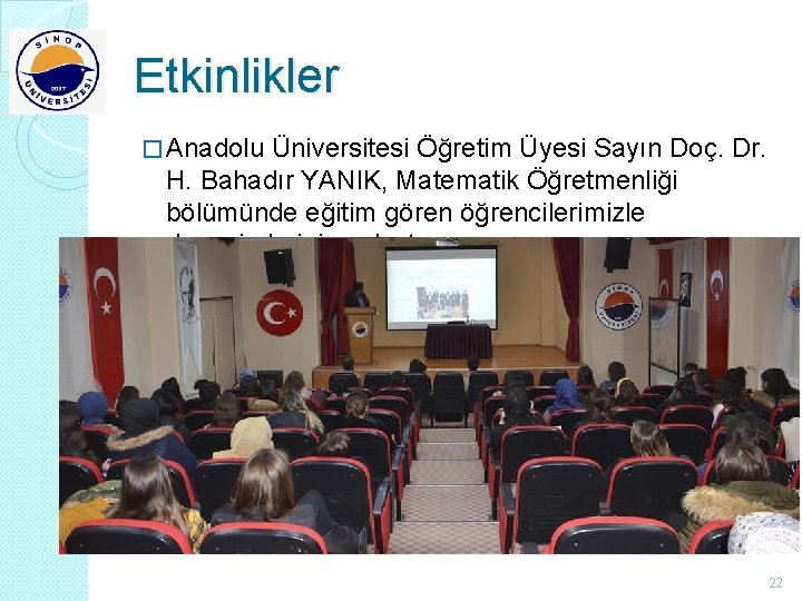 Etkinlikler � Anadolu Üniversitesi Öğretim Üyesi Sayın Doç. Dr. H. Bahadır YANIK, Matematik Öğretmenliği