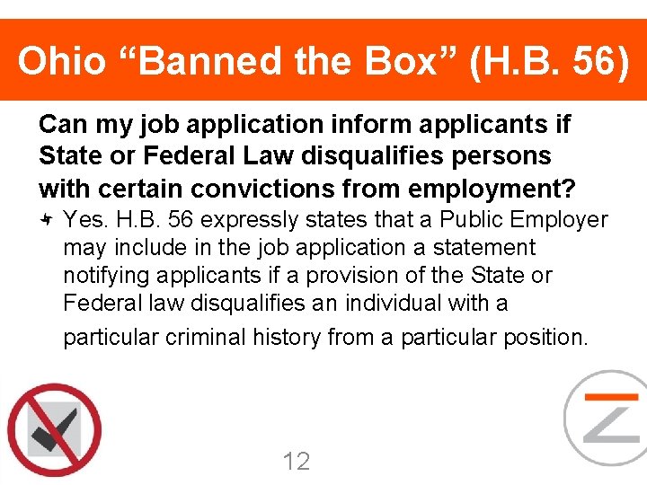 Ohio “Banned the Box” (H. B. 56) Can my job application inform applicants if