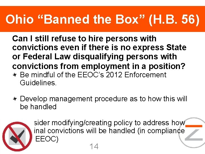 Ohio “Banned the Box” (H. B. 56) Can I still refuse to hire persons