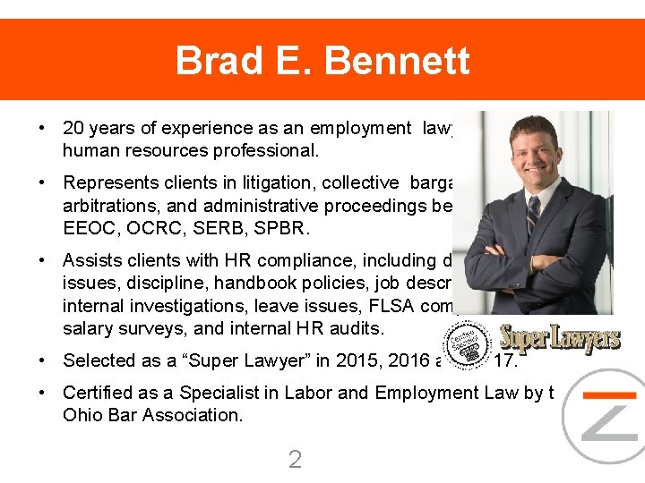 Brad E. Bennett • 20 years of experience as an employment lawyer and human