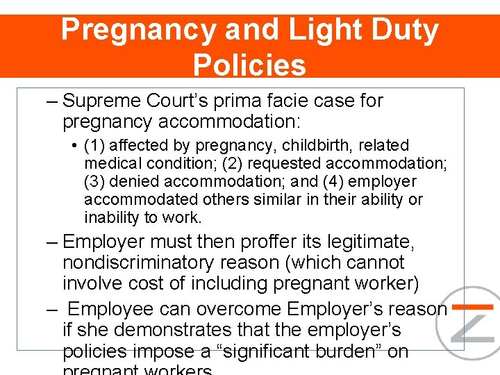 Pregnancy and Light Duty Policies – Supreme Court’s prima facie case for pregnancy accommodation: