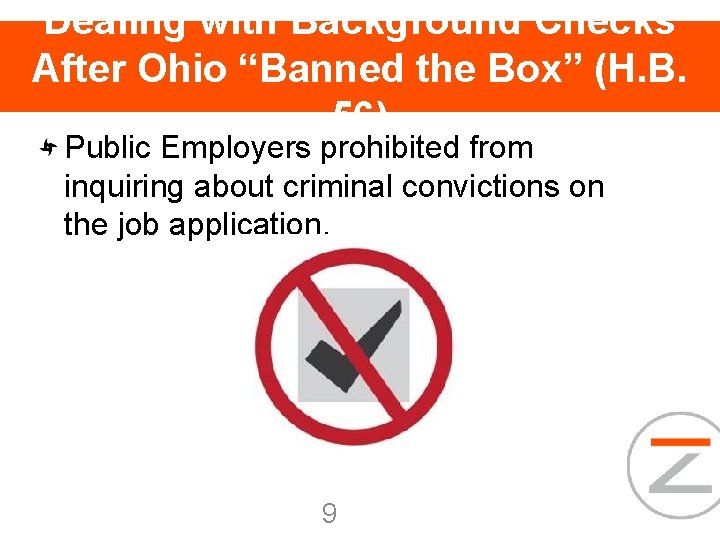 Dealing with Background Checks After Ohio “Banned the Box” (H. B. 56) Public Employers