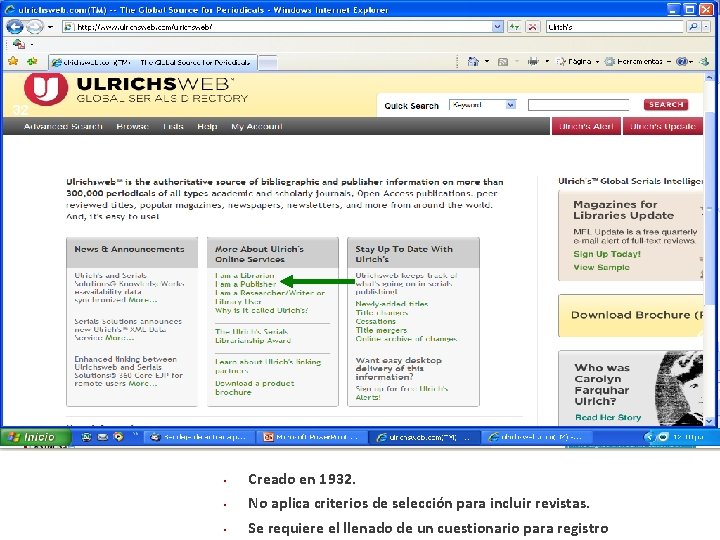 32 • Creado en 1932. • No aplica criterios de selección para incluir revistas.