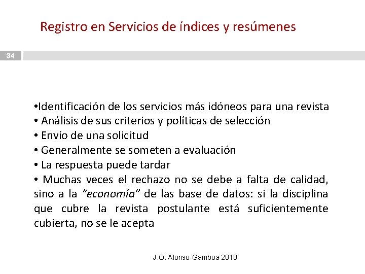 Registro en Servicios de índices y resúmenes 34 • Identificación de los servicios más