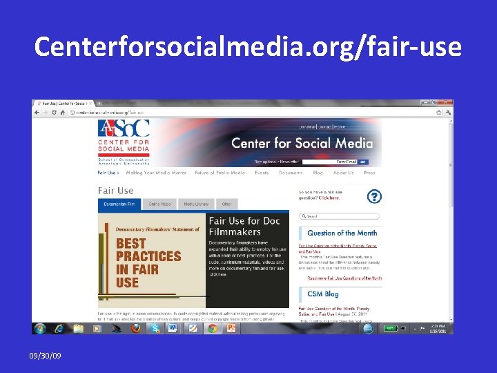Centerforsocialmedia. org/fair-use 09/30/09 