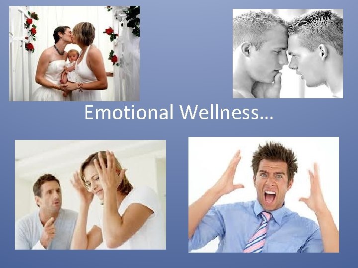 Emotional Wellness… 