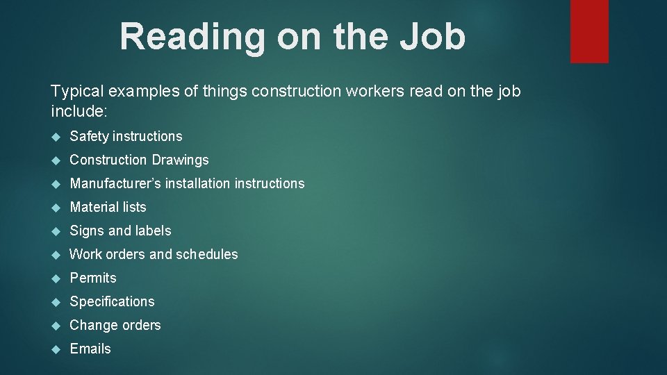 Reading on the Job Typical examples of things construction workers read on the job Reading on the Job Typical examples of things construction workers read on the job