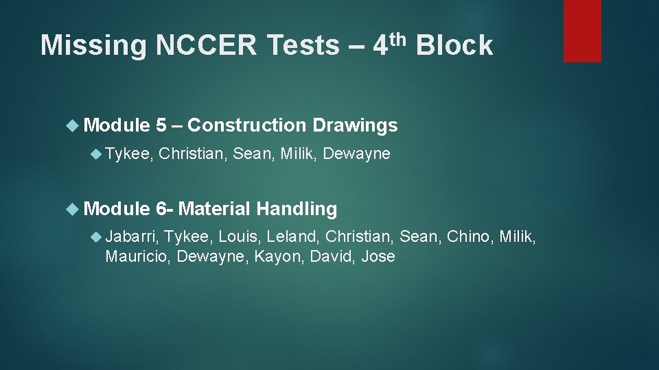 Missing NCCER Tests – Module Tykee, Module th 4 Block 5 – Construction Drawings Missing NCCER Tests – Module Tykee, Module th 4 Block 5 – Construction Drawings