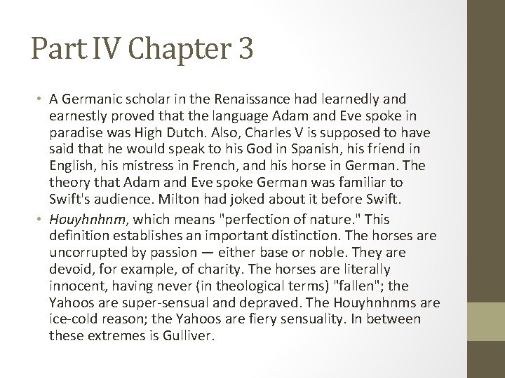 Part IV Chapter 3 • A Germanic scholar in the Renaissance had learnedly and