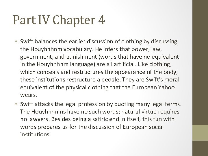 Part IV Chapter 4 • Swift balances the earlier discussion of clothing by discussing