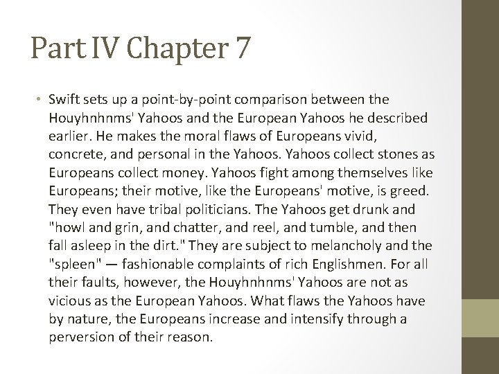 Part IV Chapter 7 • Swift sets up a point-by-point comparison between the Houyhnhnms'