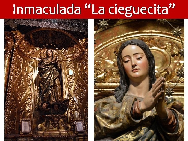 Inmaculada “La cieguecita” 