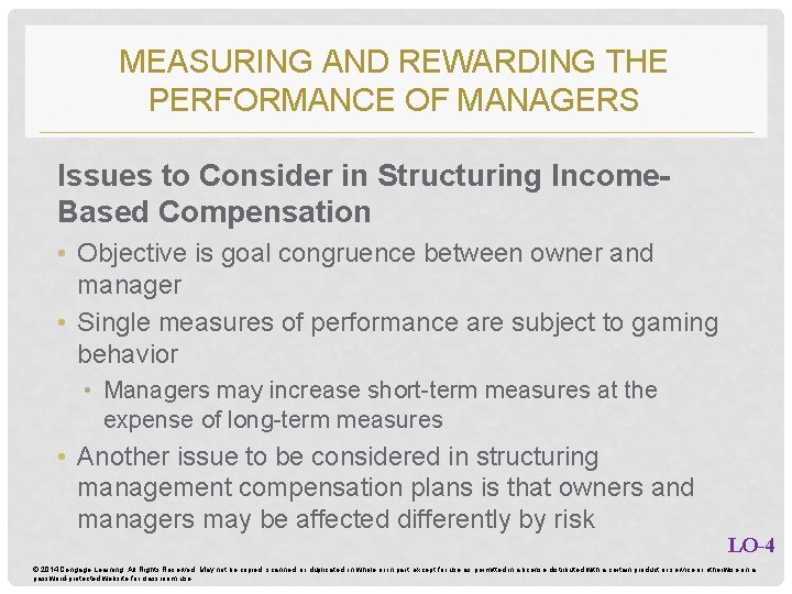 MEASURING AND REWARDING THE PERFORMANCE OF MANAGERS Issues to Consider in Structuring Income. Based