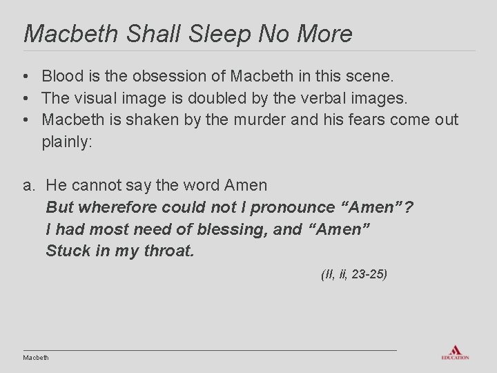 Macbeth Shall Sleep No More • Blood is the obsession of Macbeth in this