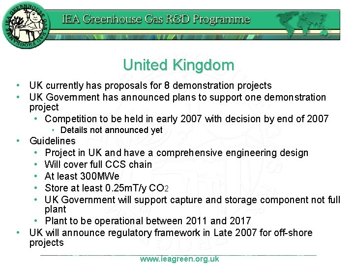 United Kingdom • UK currently has proposals for 8 demonstration projects • UK Government