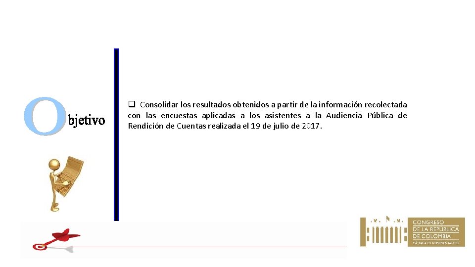 q Consolidar los resultados obtenidos a partir de la información recolectada con las encuestas