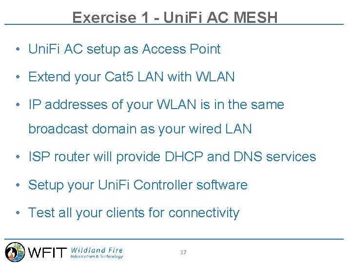 Exercise 1 - Uni. Fi AC MESH • Uni. Fi AC setup as Access