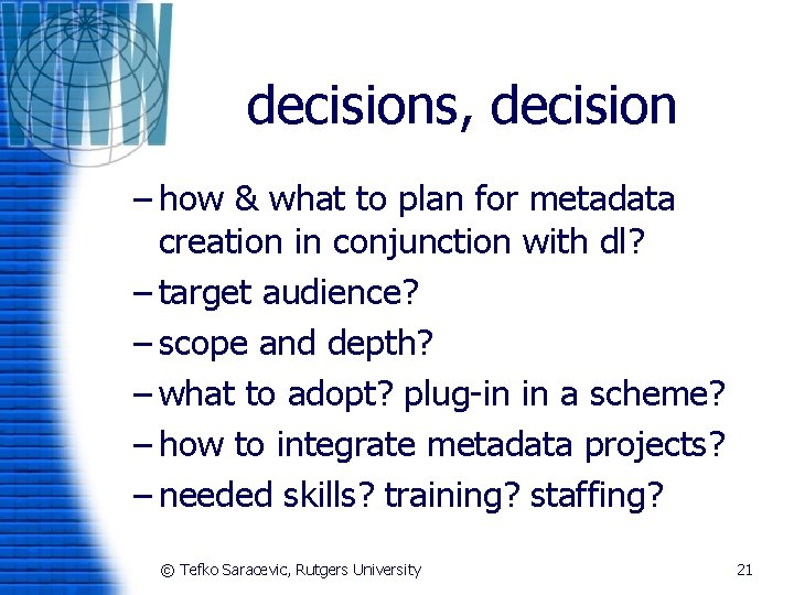 decisions, decision – how & what to plan for metadata creation in conjunction with