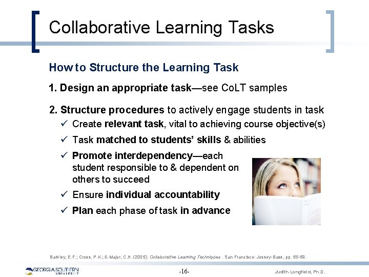 Collaborative Learning Tasks How to Structure the Learning Task 1. Design an appropriate task—see