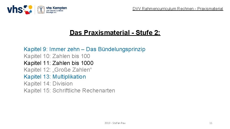DVV Rahmencurriculum Rechnen - Praxismaterial Das Praxismaterial - Stufe 2: Kapitel 9: Immer zehn