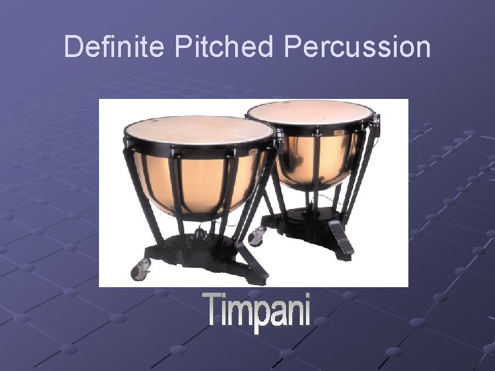 Definite Pitched Percussion 