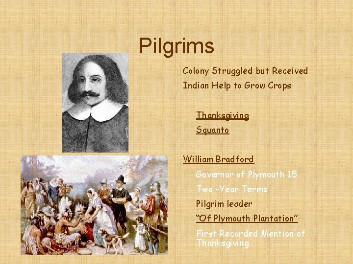 Pilgrims Colony Struggled but Received Indian Help to Grow Crops Thanksgiving Squanto William Bradford