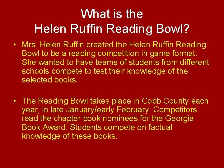 What is the Helen Ruffin Reading Bowl What