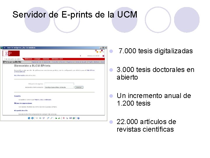 Servidor de E-prints de la UCM l 7. 000 tesis digitalizadas l 3. 000